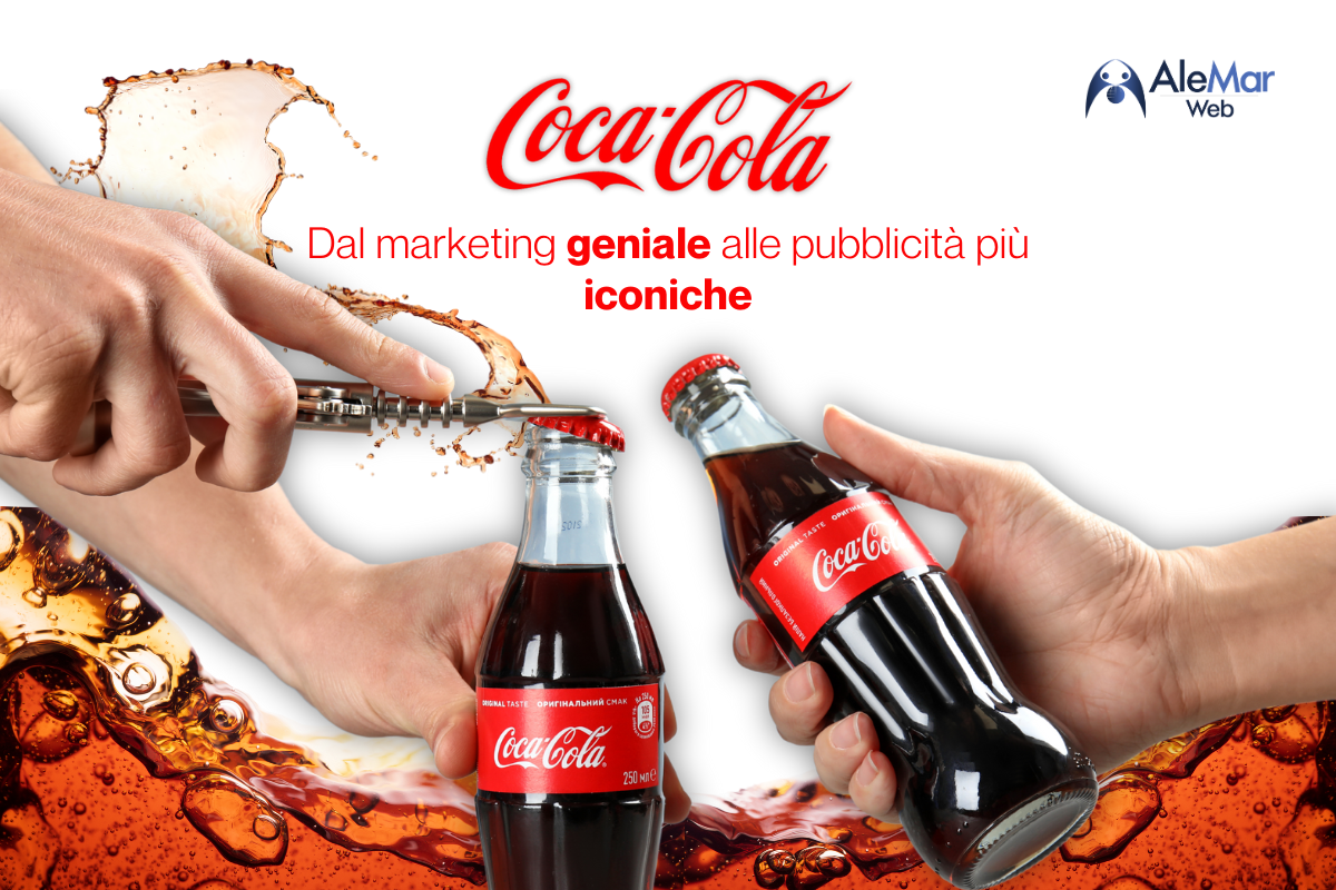 Coca-Cola: dal marketing geniale alle pubblicità iconiche
