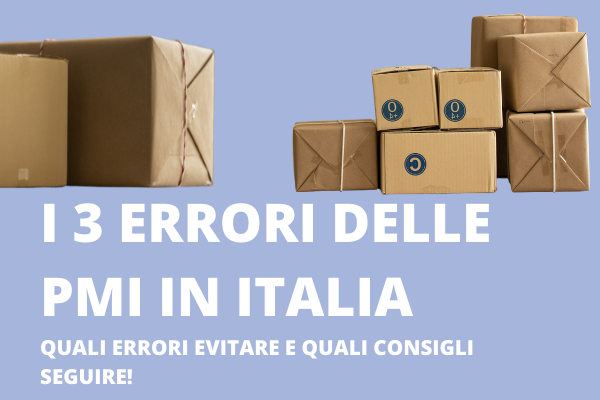I 3 classici errori delle PMI in Italia 